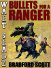 Bullets_for_a_Ranger___A_Walt_Slade_Western
