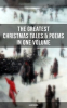 The_Greatest_Christmas_Tales___Poems_in_One_Volume